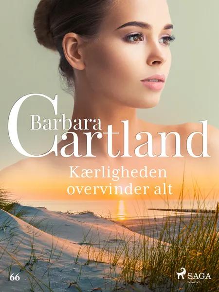 Kærligheden overvinder alt af Barbara Cartland