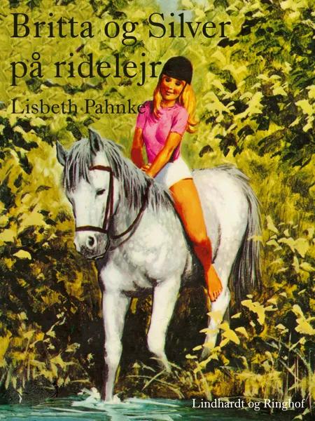 Britta og Silver på ridelejr af Lisbeth Pahnke