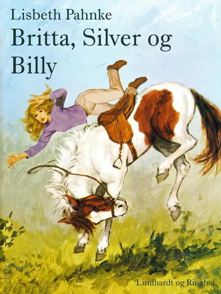 Britta, Silver og Billy af Lisbeth Pahnke