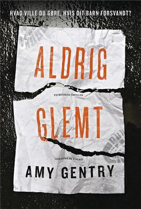 Aldrig glemt af Amy Gentry