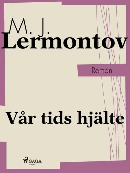 Vår tids hjälte af Michaïl Lermontov