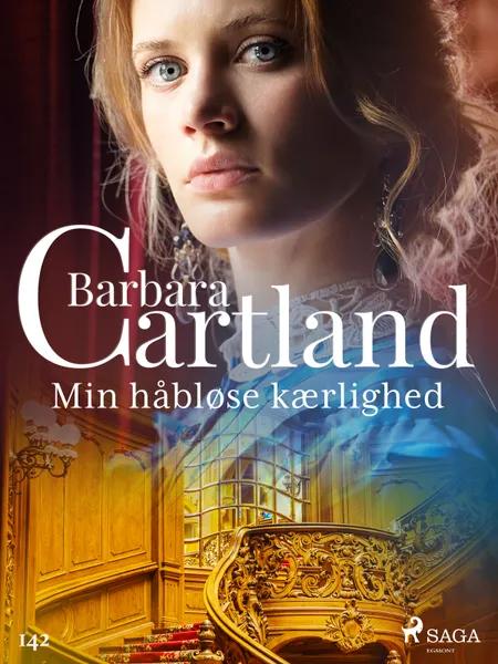 Min håbløse kærlighed af Barbara Cartland
