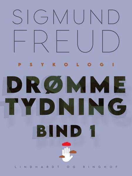 Drømmetydning bind 1 af Sigmund Freud