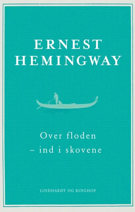 Over floden - ind i skovene af Ernest Hemingway