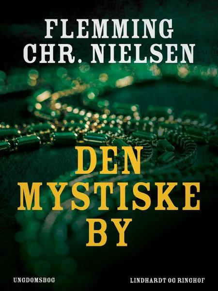 Den mystiske by af Flemming Chr. Nielsen