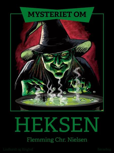 Mysteriet om heksen af Flemming Chr. Nielsen