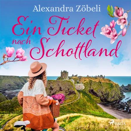 Ein Ticket nach Schottland af Alexandra Zöbeli