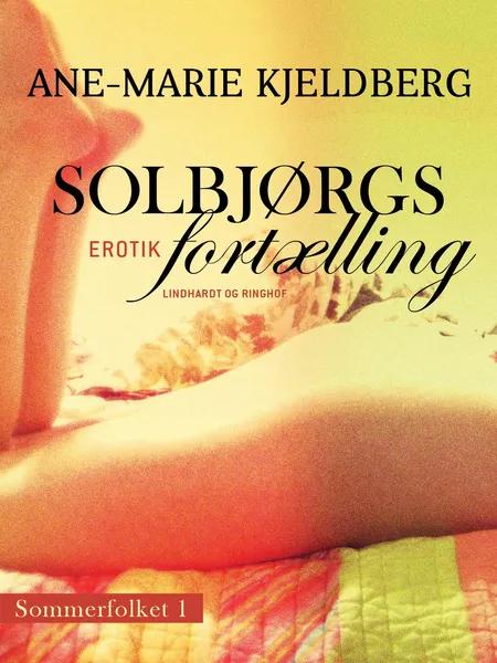 Solbjørgs fortælling af Ane-Marie Kjeldberg