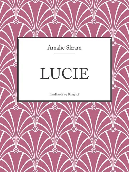 Lucie af Amalie Skram