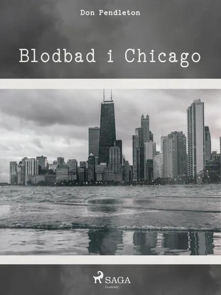 Blodbad i Chicago af Don Pendleton