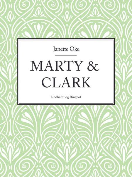 Marty & Clark af Janette Oke