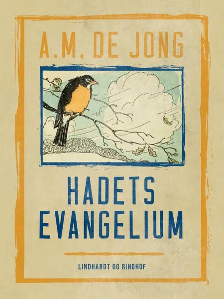 Hadets evangelium af A. M. De Jong