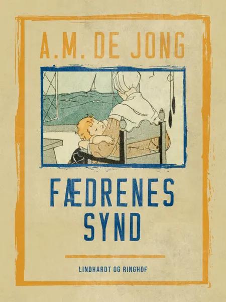 Fædrenes synd af A. M. De Jong