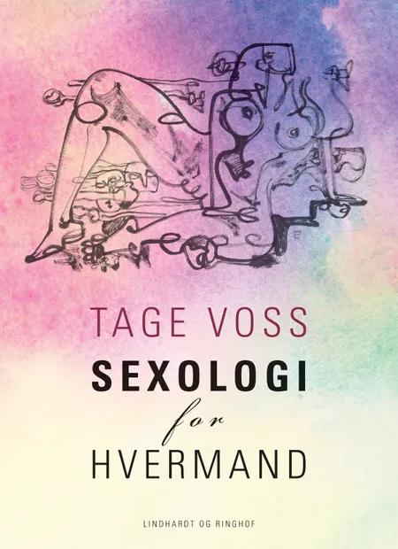 Sexologi for hvermand af Tage Voss