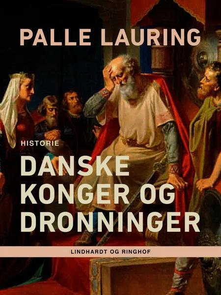 Danske konger og dronninger af Palle Lauring
