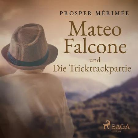 Mateo Falcone und Die Tricktrackpartie af Prosper Mérimée
