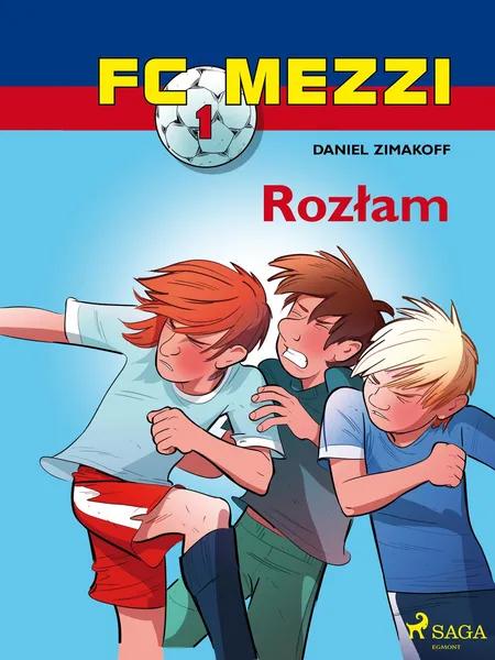 FC Mezzi 1 - Rozłam af Daniel Zimakoff