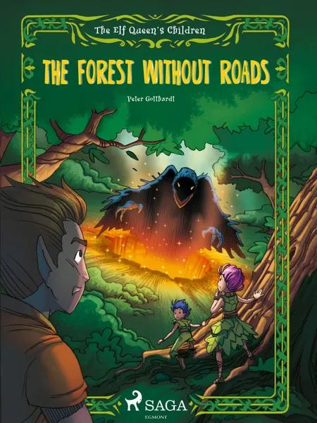 The Elf Queen s Children 2: The Forest Without Roads af Peter Gotthardt