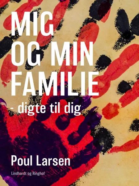 Mig og min familie af Poul Larsen