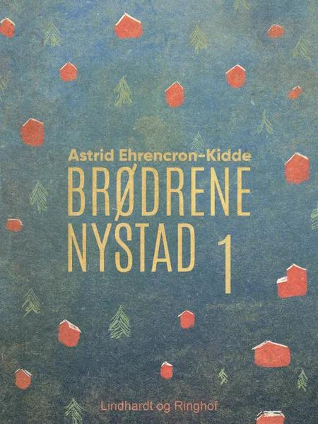 Brødrene Nystad af Astrid Ehrencron-Kidde