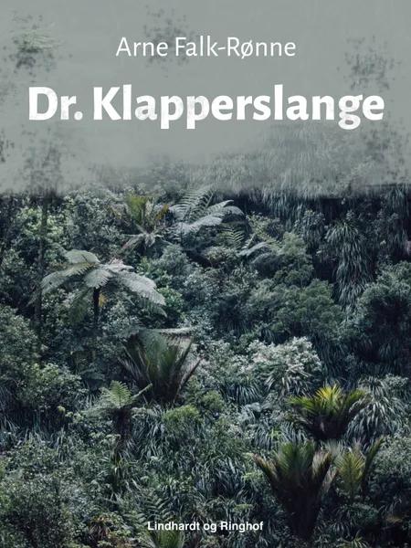 Dr. Klapperslange af Arne Falk-Rønne