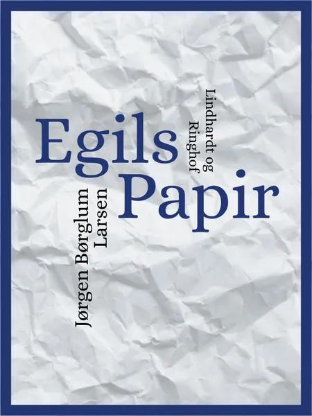 Egils papir af Jørgen Børglum Larsen