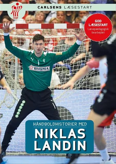 Håndboldhistorier - med Niklas Landin af Dansk Håndbold Forbund