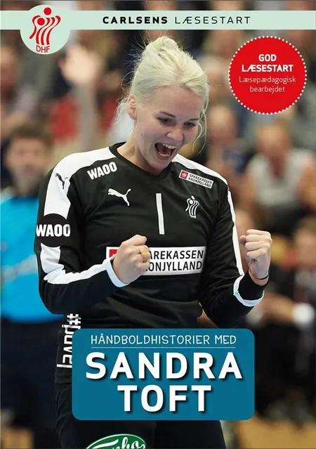 Håndboldhistorier - med Sandra Toft af Dansk Håndbold Forbund