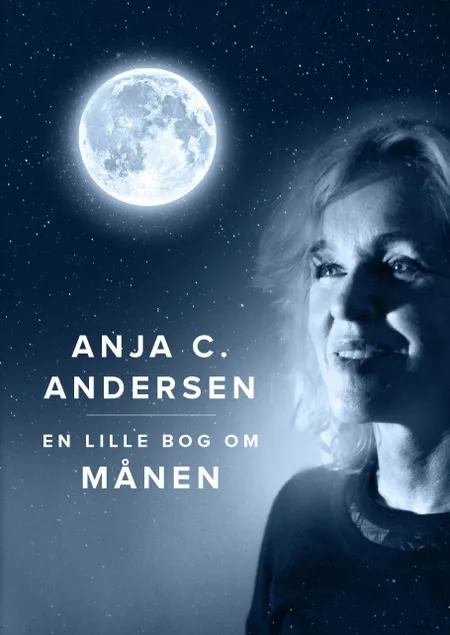 En lille bog om Månen af Anja C. Andersen