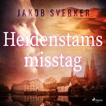 Heidenstams misstag af Jakob Sverker