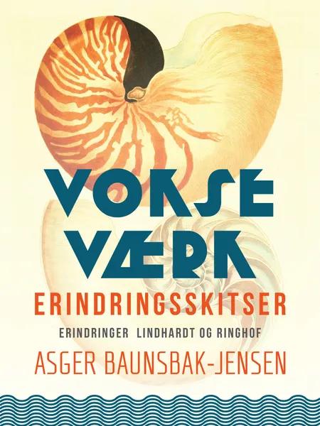 Vokseværk af Asger Baunsbak-Jensen