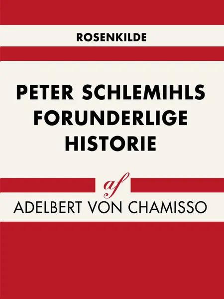 Peter Schlemihls forunderlige historie af Adelbert von Chamisso