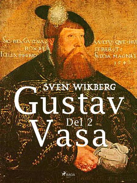 Gustav Vasa del 2 af Sven Wikberg