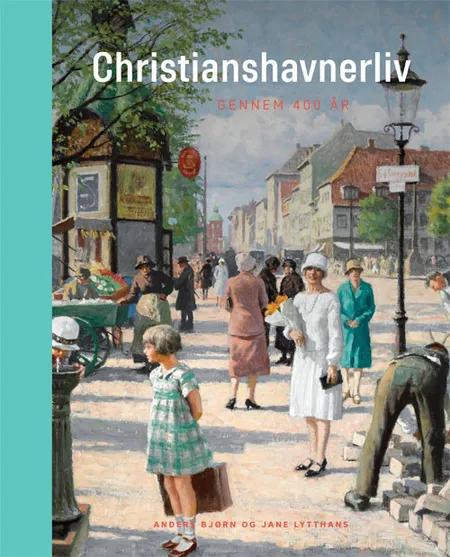 Christianshavnerliv af Anders Bjørn