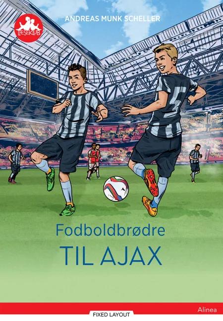 Fodboldbrødre - Til Ajax, Rød Læseklub af Andreas Munk Scheller