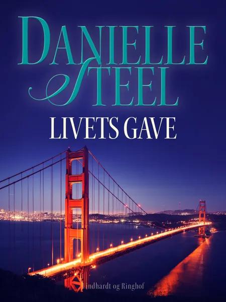 Livets gave af Danielle Steel