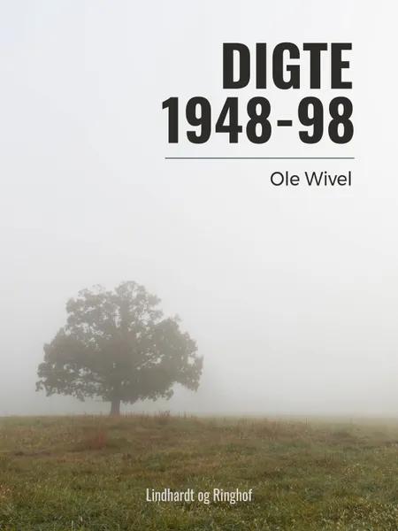 Digte 1948-98 af Ole Wivel