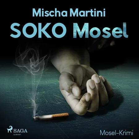 SOKO Mosel - Mosel-Krimi af Mischa Martini