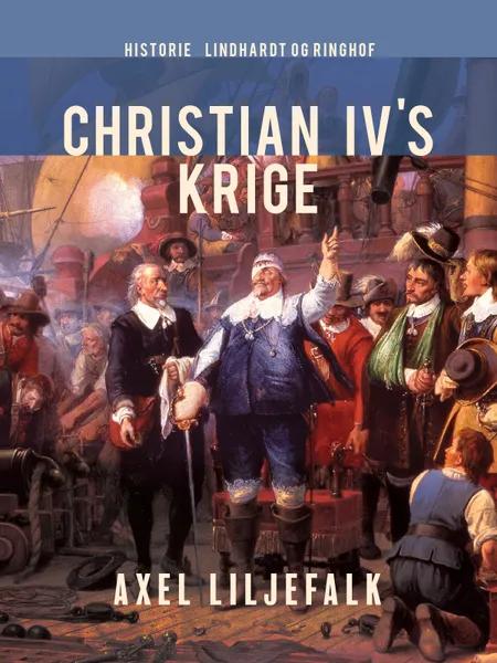 Christian IV's krige af Axel Liljefalk