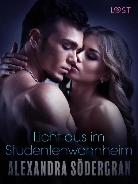 Licht aus im Studentenwohnheim: Erotische Novelle af Alexandra Södergran