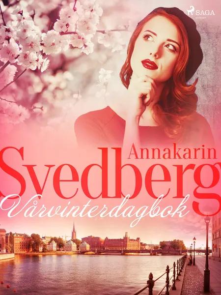 Vårvinterdagbok af Annakarin Svedberg
