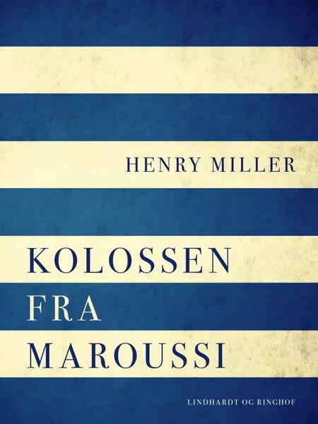 Kolossen fra Maroussi af Henry Miller