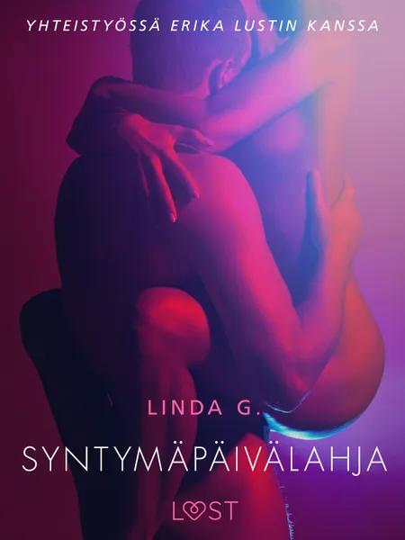 Syntymäpäivälahja - eroottinen novelli af Linda G