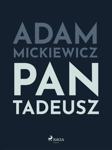 Pan Tadeusz af Adam Mickiewicz