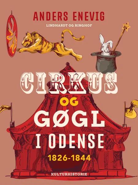 Cirkus og gøgl i Odense 1826-1844 af Anders Enevig