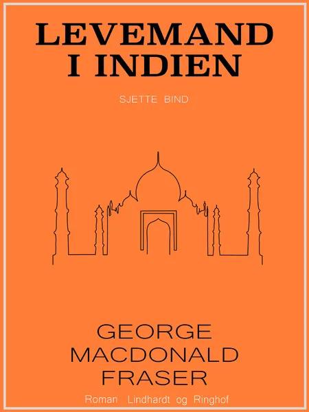 Levemand i Indien af George Macdonald Fraser