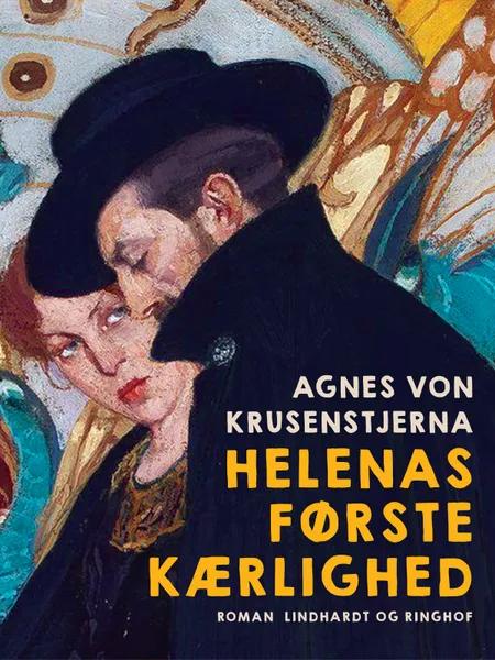 Helenas første kærlighed af Agnes Von Krusenstjerna
