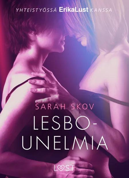 Lesbounelmia - eroottinen novelli af Sarah Skov
