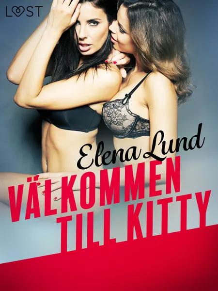 Välkommen till Kitty - erotisk novell af Elena Lund