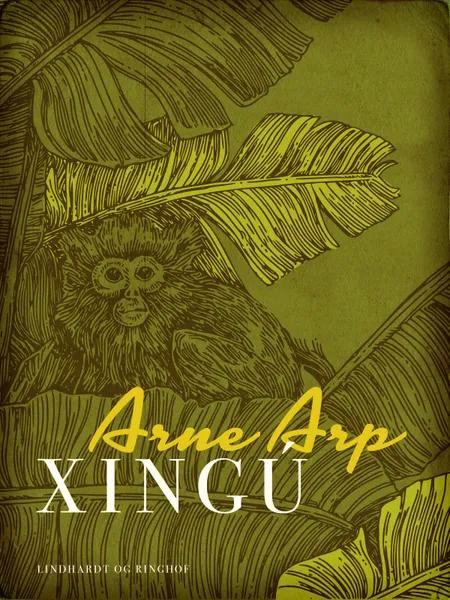 Xingú af Arne Arp